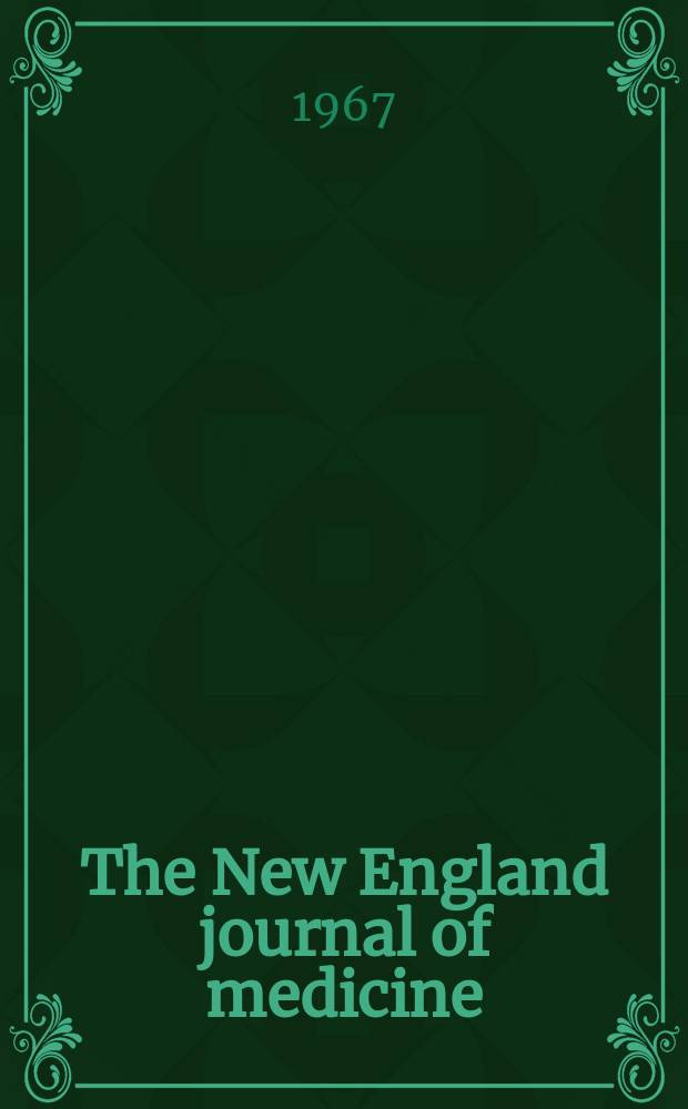 The New England journal of medicine : Formerly the Boston medical a. surgical journal. Vol. 276, № 5
