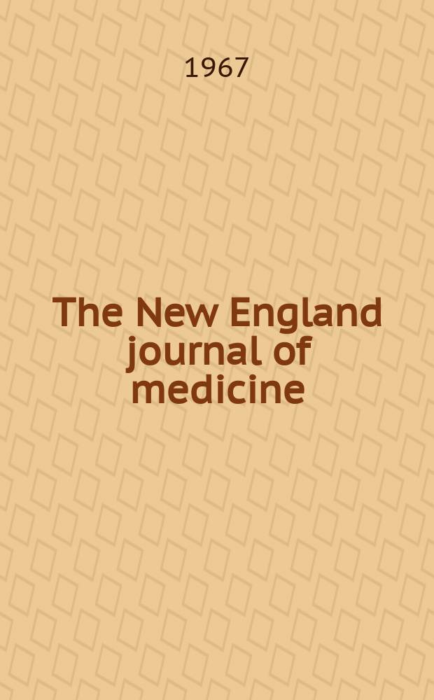 The New England journal of medicine : Formerly the Boston medical a. surgical journal. Vol. 276, № 14