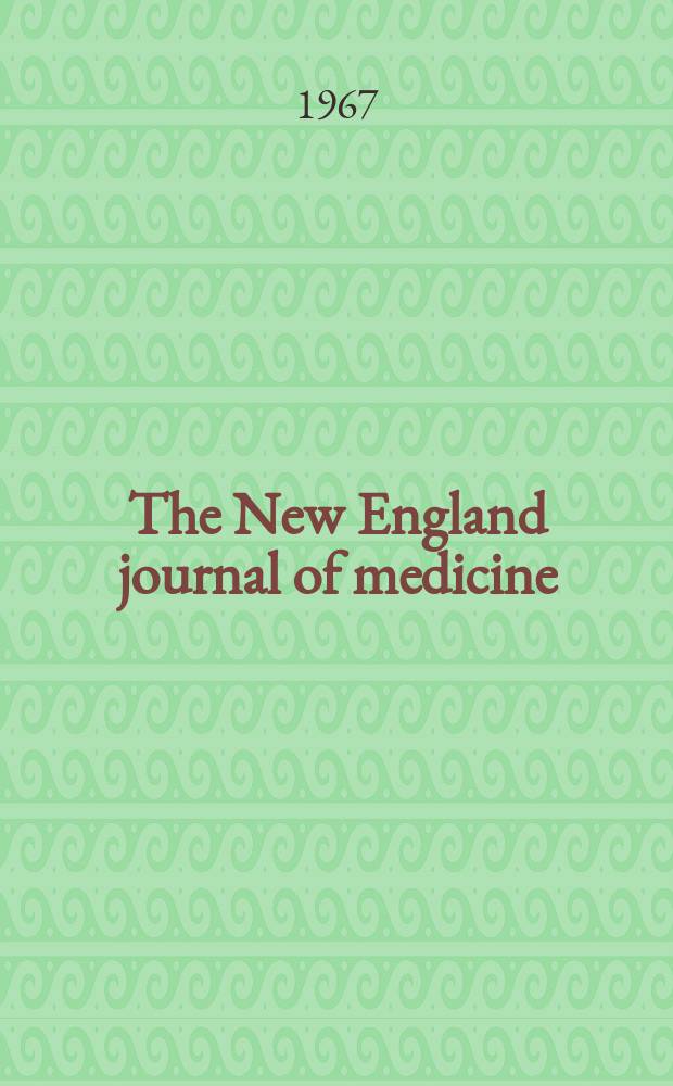 The New England journal of medicine : Formerly the Boston medical a. surgical journal. Vol. 277, № 2