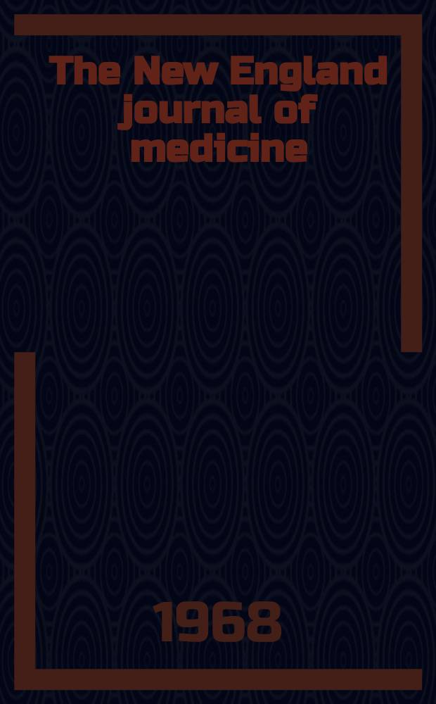 The New England journal of medicine : Formerly the Boston medical a. surgical journal. Vol. 278, № 20