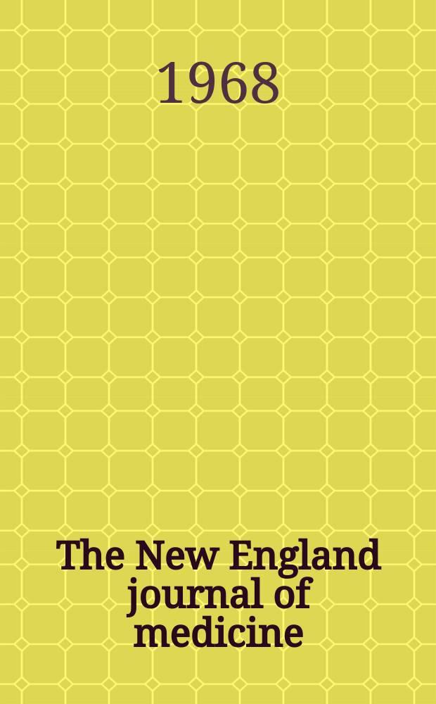 The New England journal of medicine : Formerly the Boston medical a. surgical journal. Vol. 279, № 5