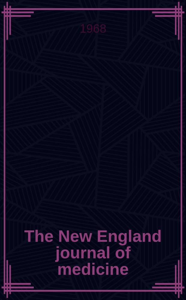 The New England journal of medicine : Formerly the Boston medical a. surgical journal. Vol. 279, № 8