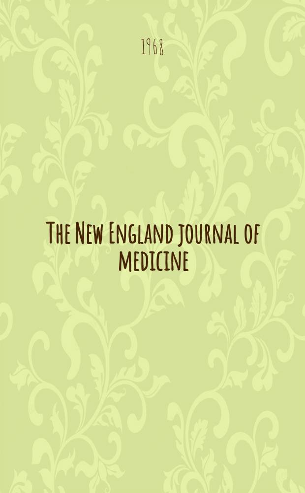 The New England journal of medicine : Formerly the Boston medical a. surgical journal. Vol. 279, № 9