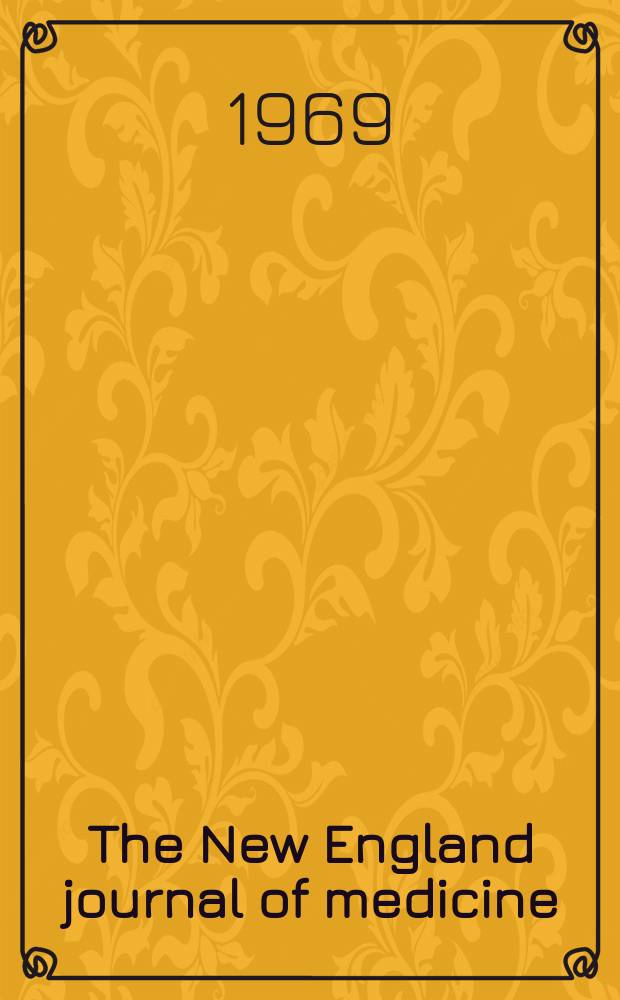 The New England journal of medicine : Formerly the Boston medical a. surgical journal. Vol. 281, № 12
