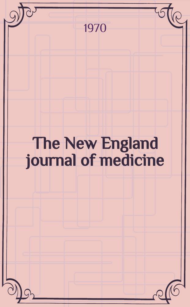 The New England journal of medicine : Formerly the Boston medical a. surgical journal. Vol. 283, № 16