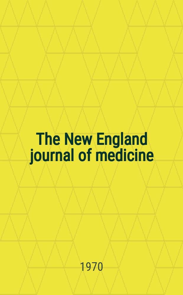 The New England journal of medicine : Formerly the Boston medical a. surgical journal. Vol. 283, № 20