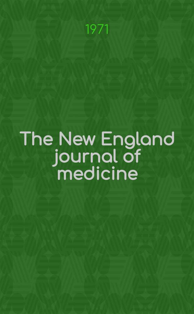 The New England journal of medicine : Formerly the Boston medical a. surgical journal. Vol. 284, № 8