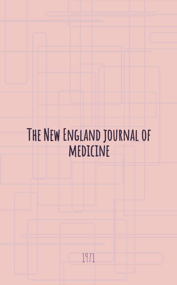 The New England journal of medicine : Formerly the Boston medical a. surgical journal. Vol. 284, № 11
