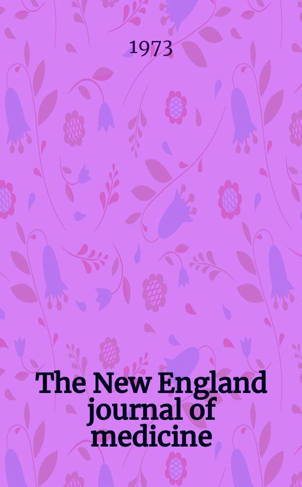 The New England journal of medicine : Formerly the Boston medical a. surgical journal. Vol. 289, № 7