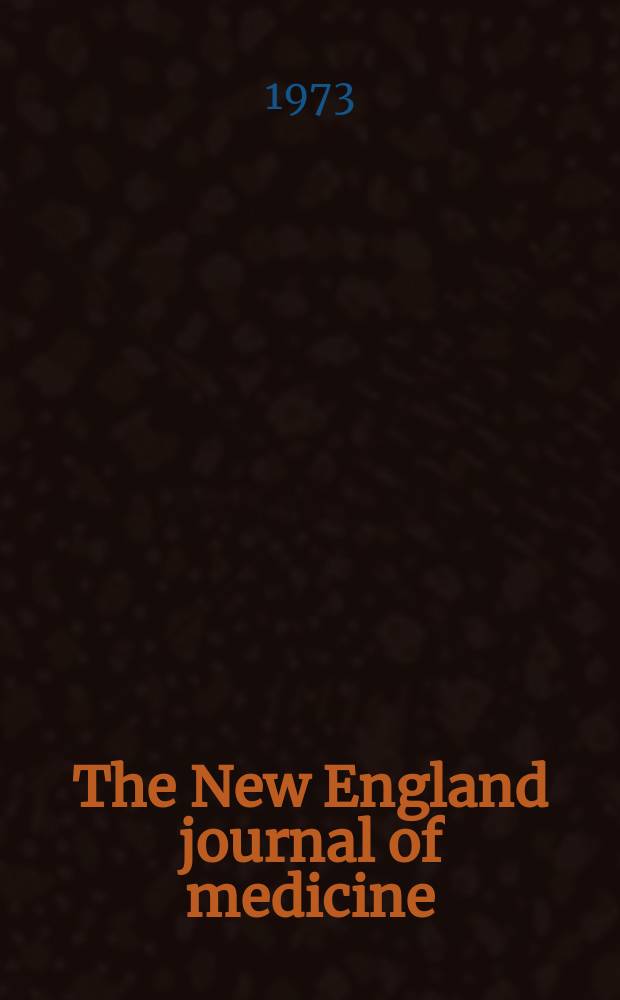 The New England journal of medicine : Formerly the Boston medical a. surgical journal. Vol. 289, № 10