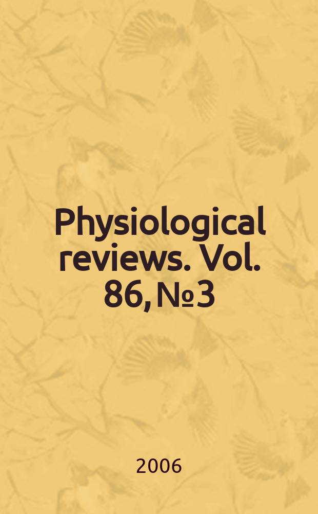 Physiological reviews. Vol. 86, № 3