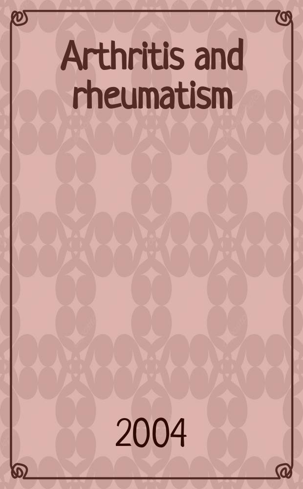 Arthritis and rheumatism : Offic. j. of the Amer. rheumatism assoc., Sect. of the Arthritis found. Vol. 50, № 3