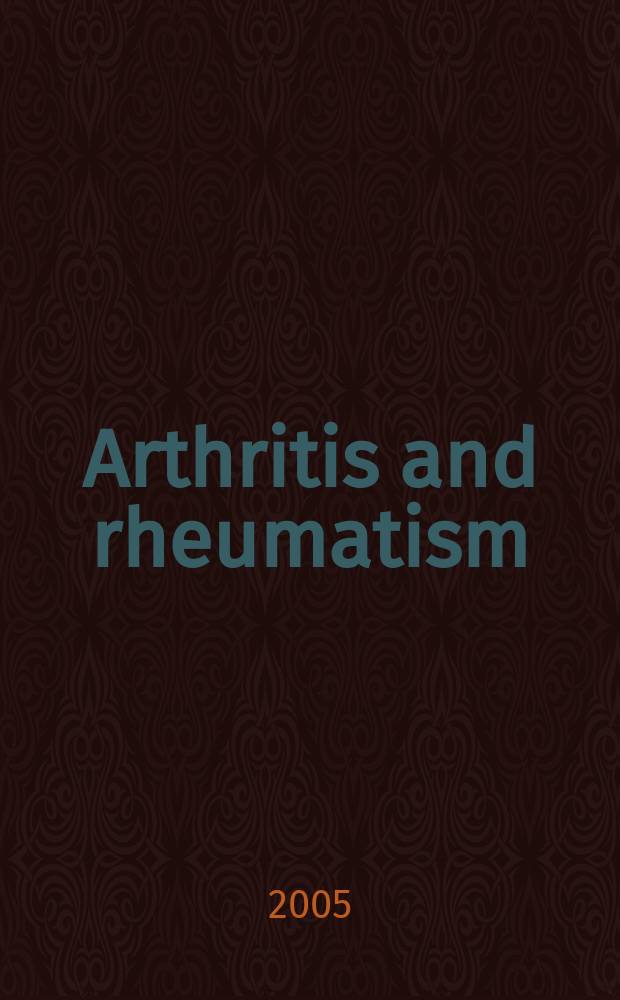 Arthritis and rheumatism : Offic. j. of the Amer. rheumatism assoc., Sect. of the Arthritis found. Vol. 52, № 10