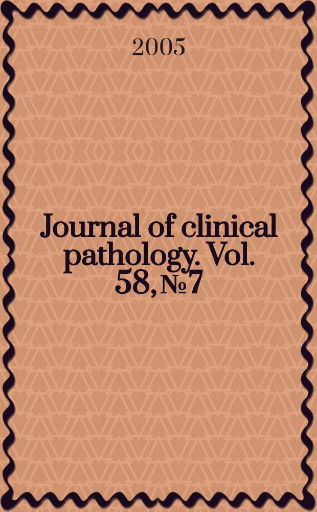 Journal of clinical pathology. Vol. 58, № 7