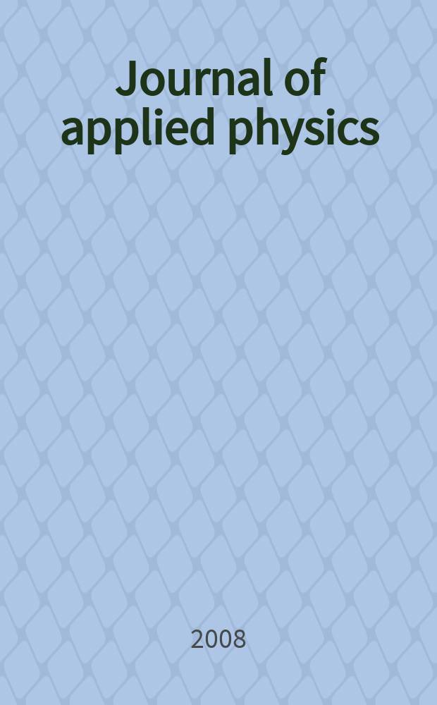 Journal of applied physics : (Formerly "Physics"). Vol. 103, № 7 (pt 1)