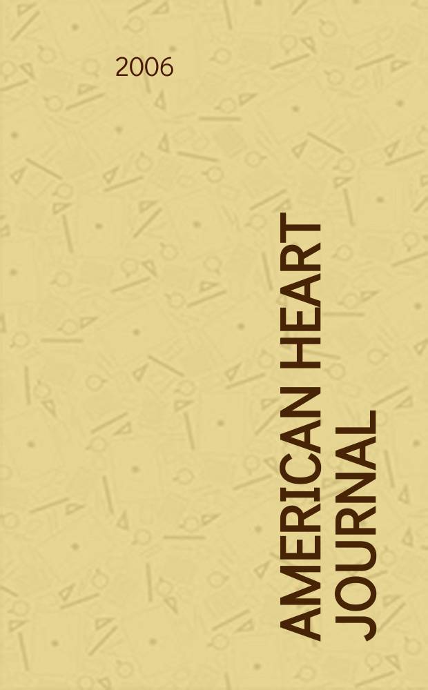 American heart journal : Publ. bi-monthly under the auditorial direction of the American heart association. Vol. 152, № 2