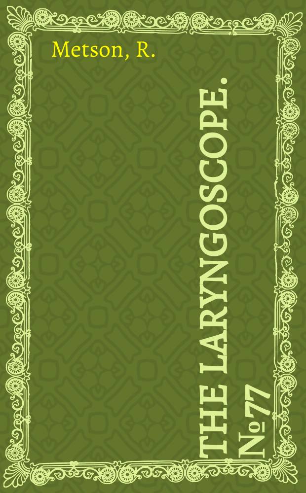 The laryngoscope. №77 : Holmium