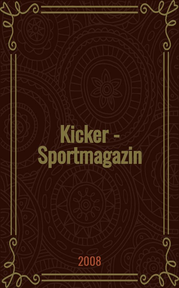 Kicker - Sportmagazin : Deutschlands grösste Sportzeitung. 2008, № 38