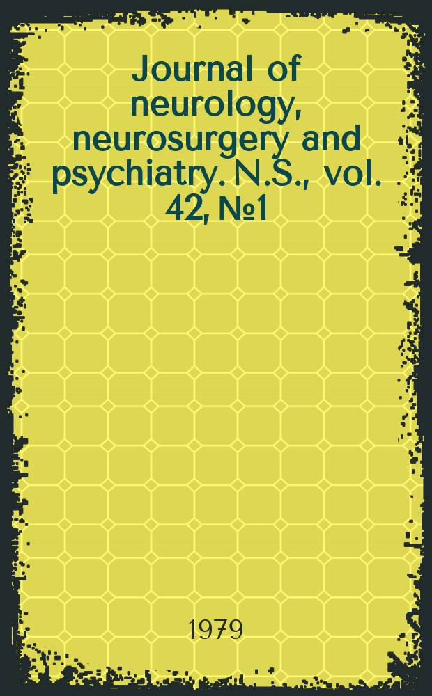 Journal of neurology, neurosurgery and psychiatry. N.S., vol. 42, № 1