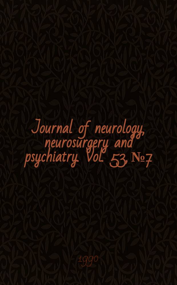 Journal of neurology, neurosurgery and psychiatry. Vol. 53, № 7