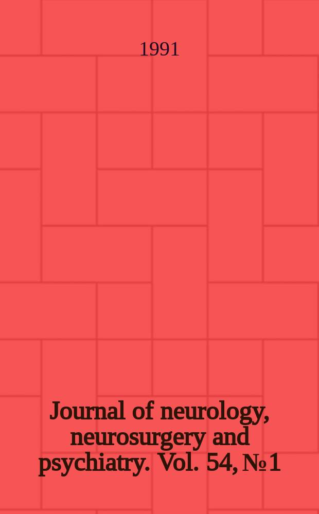 Journal of neurology, neurosurgery and psychiatry. Vol. 54, № 1