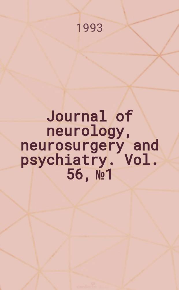 Journal of neurology, neurosurgery and psychiatry. Vol. 56, № 1