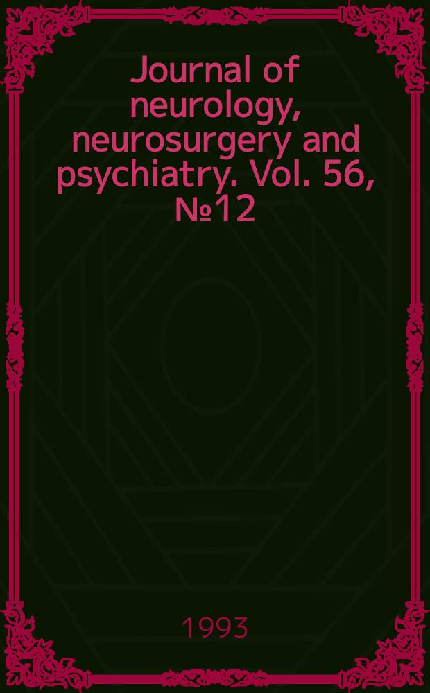 Journal of neurology, neurosurgery and psychiatry. Vol. 56, № 12