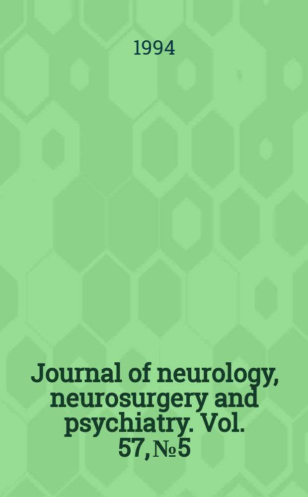 Journal of neurology, neurosurgery and psychiatry. Vol. 57, № 5