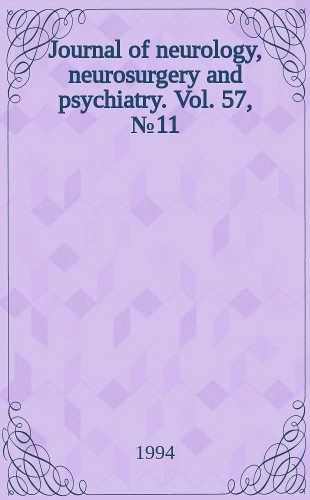 Journal of neurology, neurosurgery and psychiatry. Vol. 57, № 11