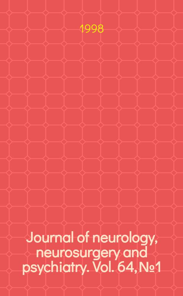 Journal of neurology, neurosurgery and psychiatry. Vol. 64, № 1