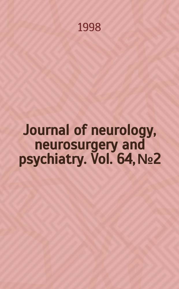 Journal of neurology, neurosurgery and psychiatry. Vol. 64, № 2