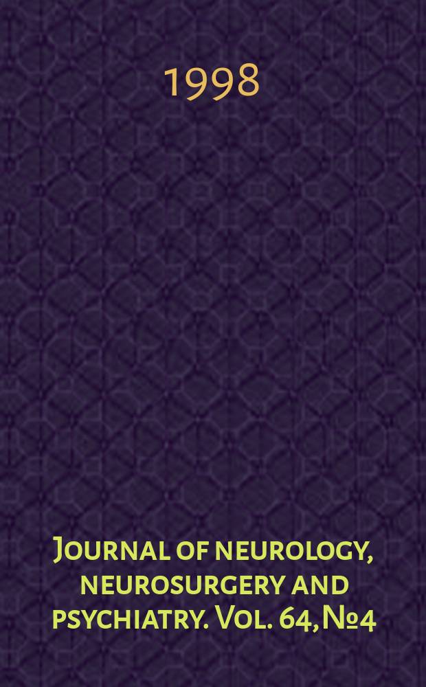 Journal of neurology, neurosurgery and psychiatry. Vol. 64, № 4