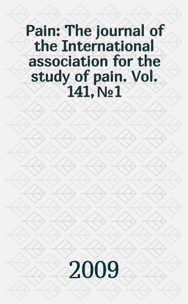 Pain : The journal of the International association for the study of pain. Vol. 141, № 1/2