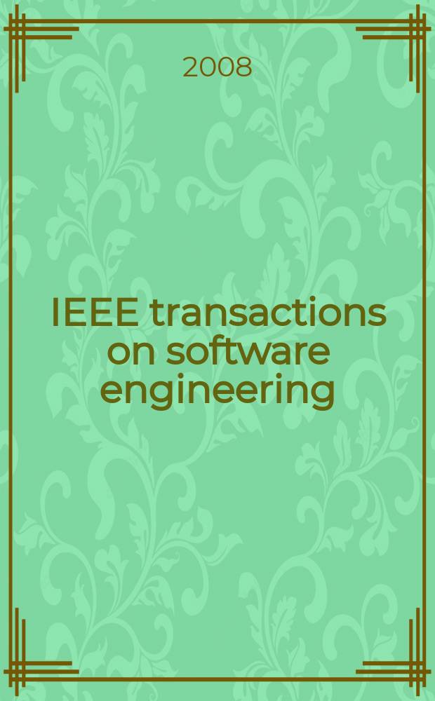 IEEE transactions on software engineering : A publ. of the IEEE computer soc. Vol. 34, № 6