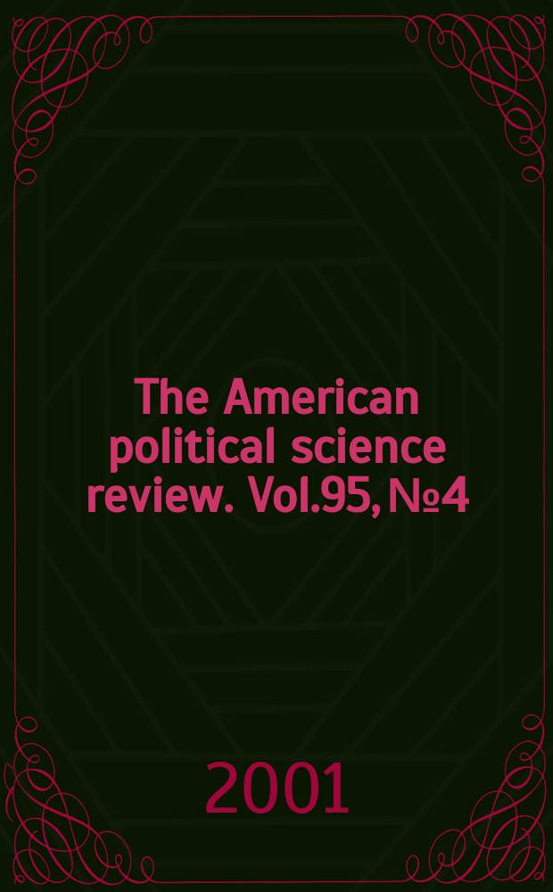 The American political science review. Vol.95, №4