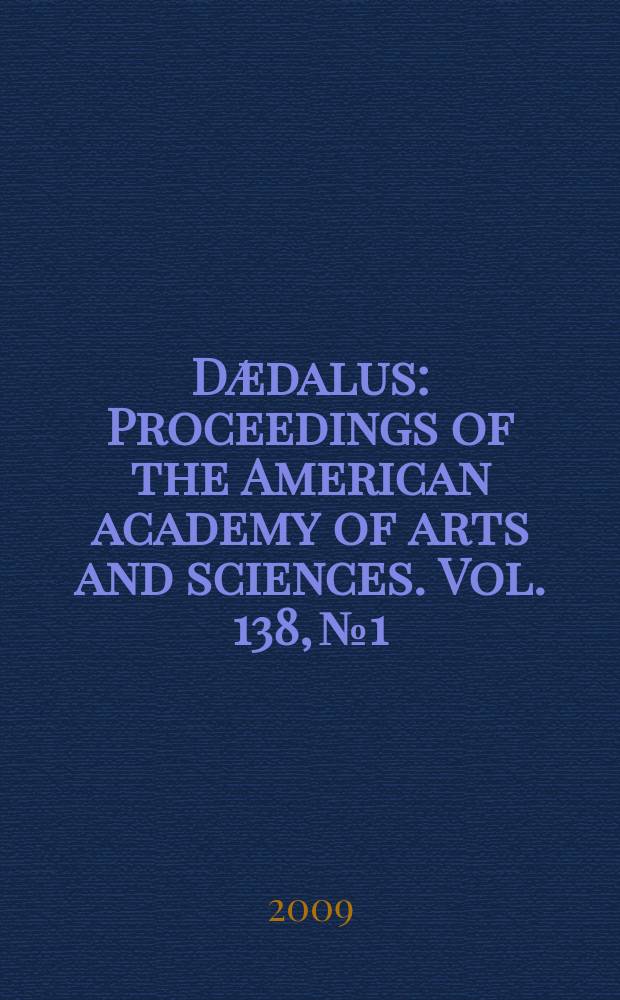 Dædalus : Proceedings of the American academy of arts and sciences. Vol. 138, № 1