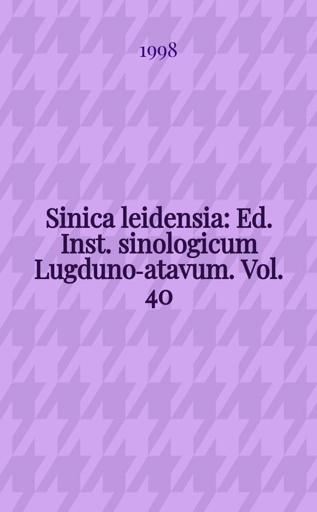 Sinica leidensia : Ed. Inst. sinologicum Lugduno -Batavum. Vol. 40 : Euclid in China = Эвклтд в Китае