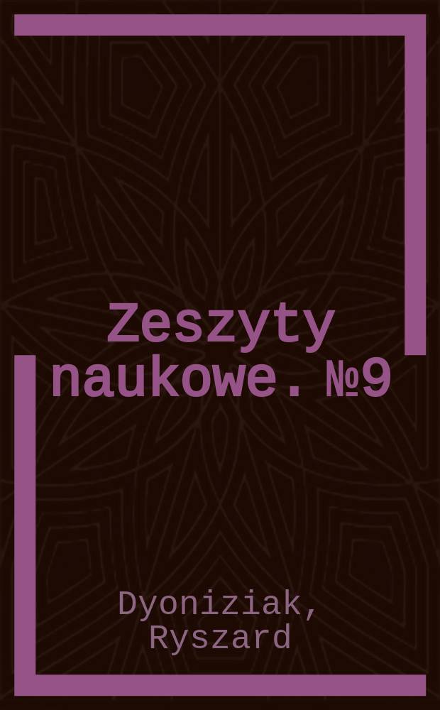 Zeszyty naukowe. №9 : Stratyfikacja a hierarchia potrzeb konsumpcyjnych w społeczności wielkomiejskiej