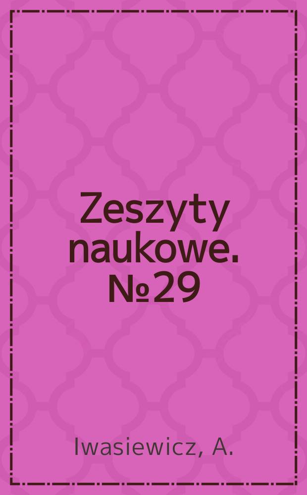 Zeszyty naukowe. №29 : Statystyczna procedura oceny odporności...