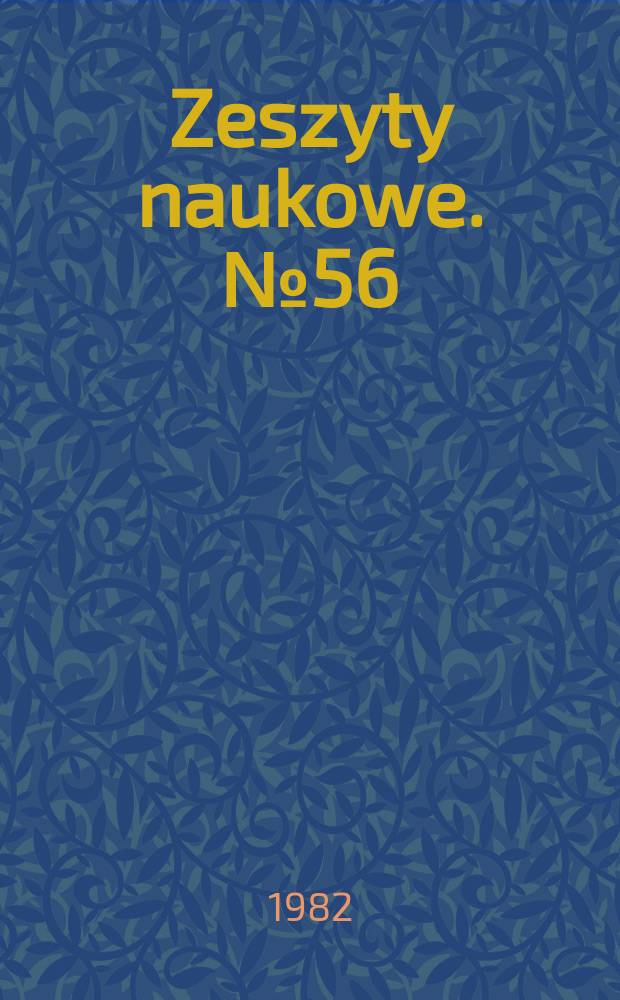 Zeszyty naukowe. №56 : Problemy otrzymywania na skalę przemysłową chemicznych środków chwastobójczych