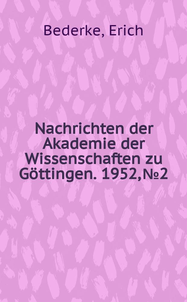 Nachrichten der Akademie der Wissenschaften zu Göttingen. 1952, №2 : Der Plutonismus der Faltengebirge