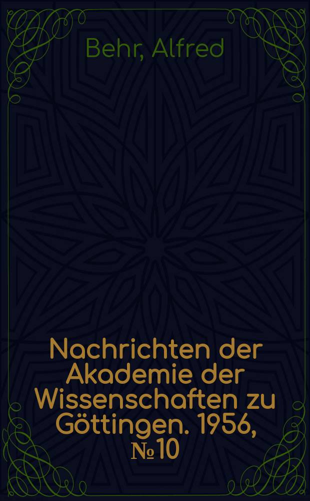 Nachrichten der Akademie der Wissenschaften zu Göttingen. 1956, №10 : Eine differentielle Methode der lichtelektrischen Polarisationsmessung des Sternlichts