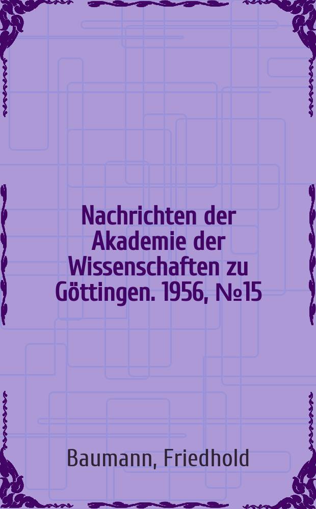 Nachrichten der Akademie der Wissenschaften zu Göttingen. 1956, №15 : Elektrischer Widerstand und Supraleitung aufgedampfter Galliumschichten