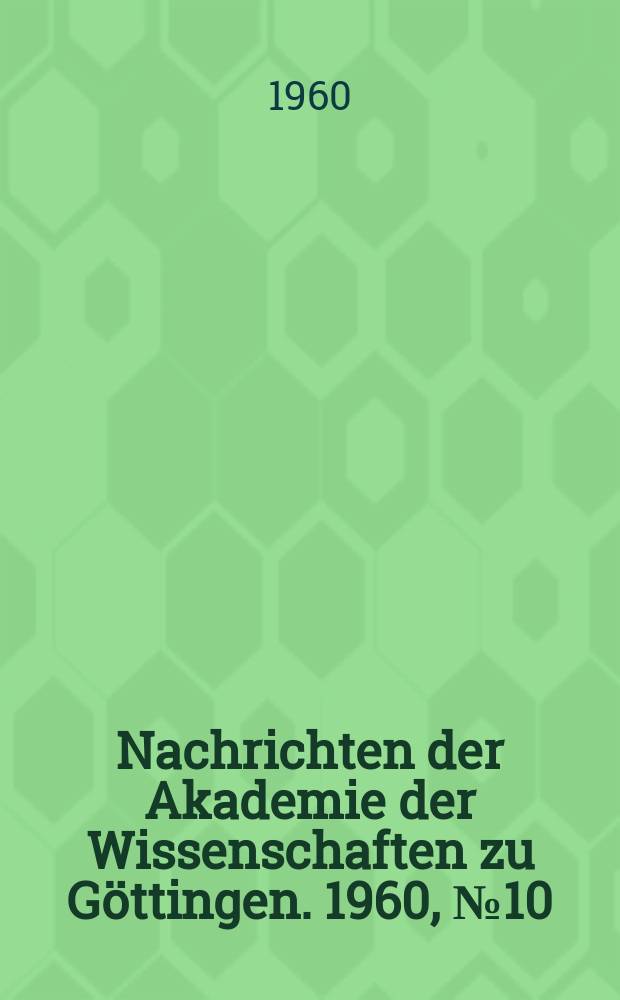 Nachrichten der Akademie der Wissenschaften zu Göttingen. 1960, №10 : Zur klimatischen Morphologie des Alpensüdrands - Untersuchungen in den Moränenamphitheatern der Etsch und des Gardasees
