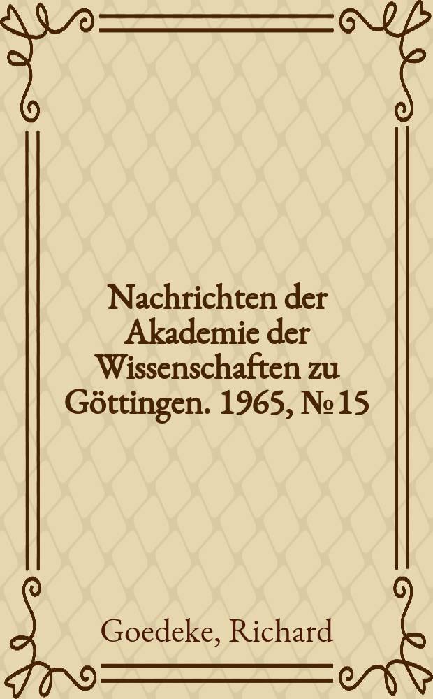 Nachrichten der Akademie der Wissenschaften zu Göttingen. 1965, №15 : Zur Frage der Zahl der Eiszeiten im Norddeutschen Tiefland