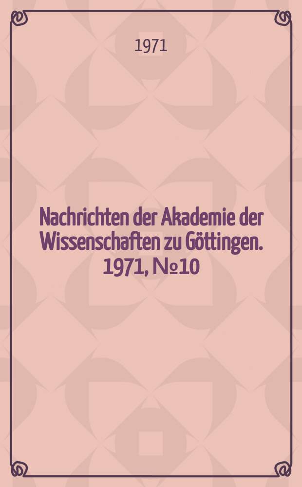 Nachrichten der Akademie der Wissenschaften zu G&ouml;ttingen. 1971, №10 : Messung des spezifischen Fl&auml;cheninhalts