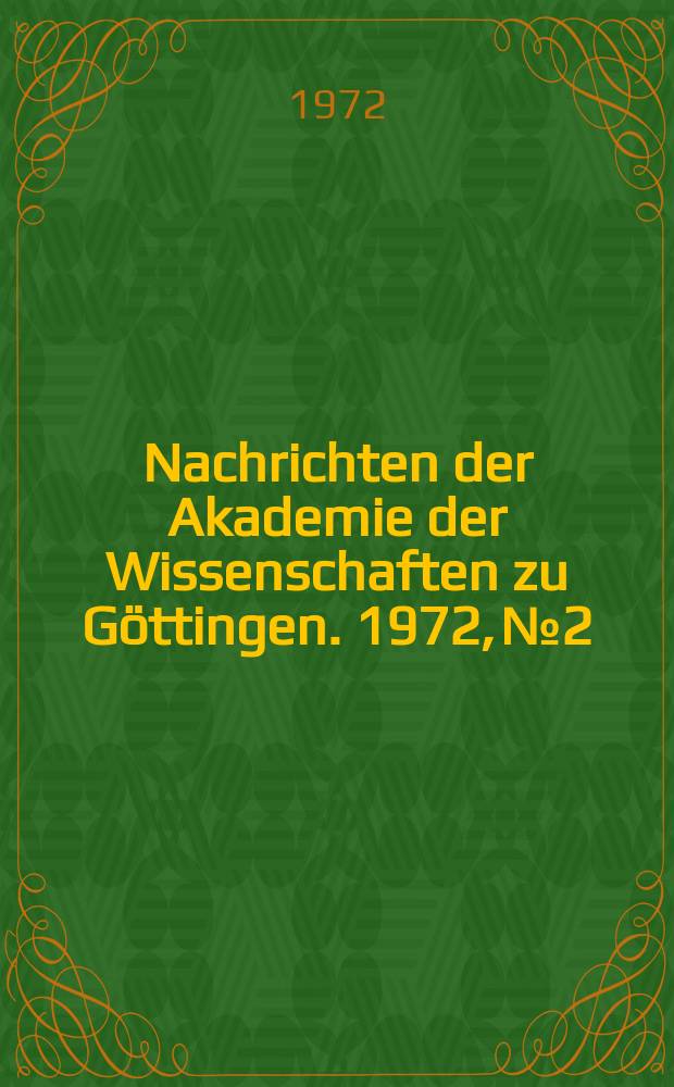 Nachrichten der Akademie der Wissenschaften zu Göttingen. 1972, №2 : Wurzeln Heckescher Zetafunktionen