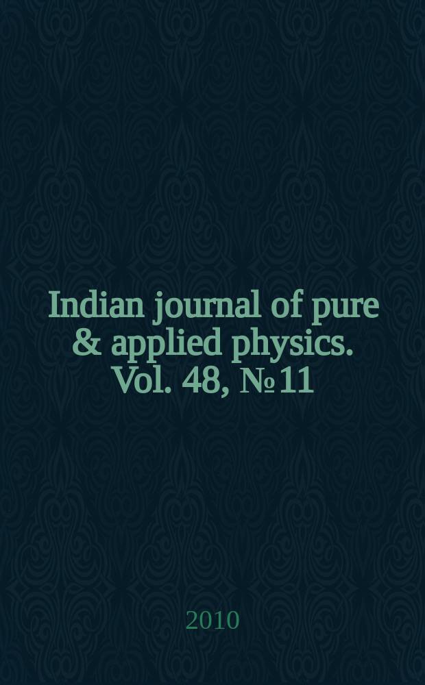 Indian journal of pure & applied physics. Vol. 48, № 11 : Accelerator and low level radiation safety