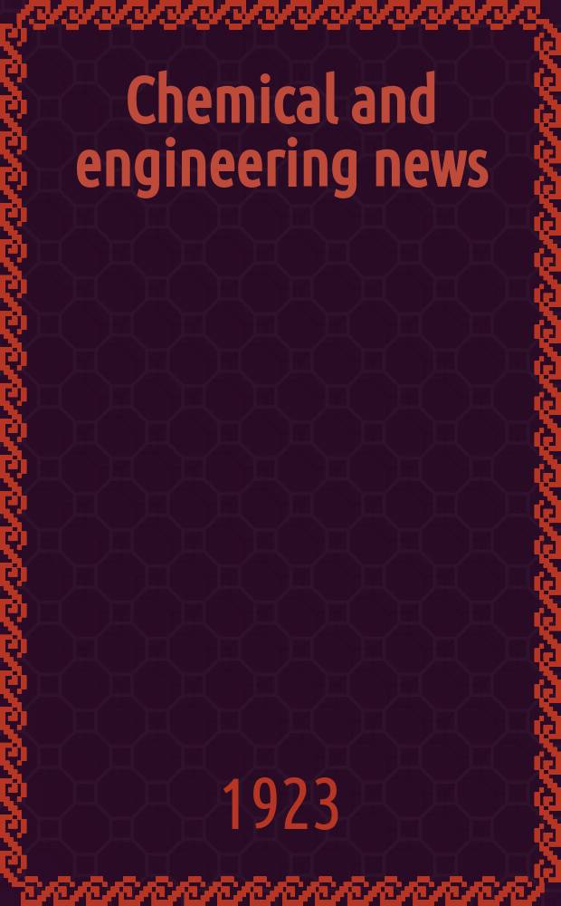 Chemical and engineering news : "News edition" of the American chemical society