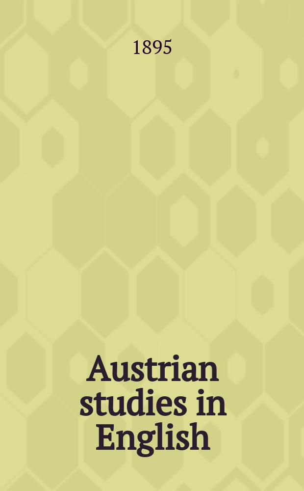 Austrian studies in English : Formerly Wiener Beiträge zur englischen Philologie